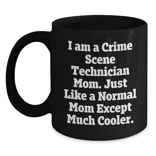 Funny Crime Scene Technician Mom Gifts from Friends - Unique Mother's Day Unique Gifts for the Woman Who Keeps It Real - Main