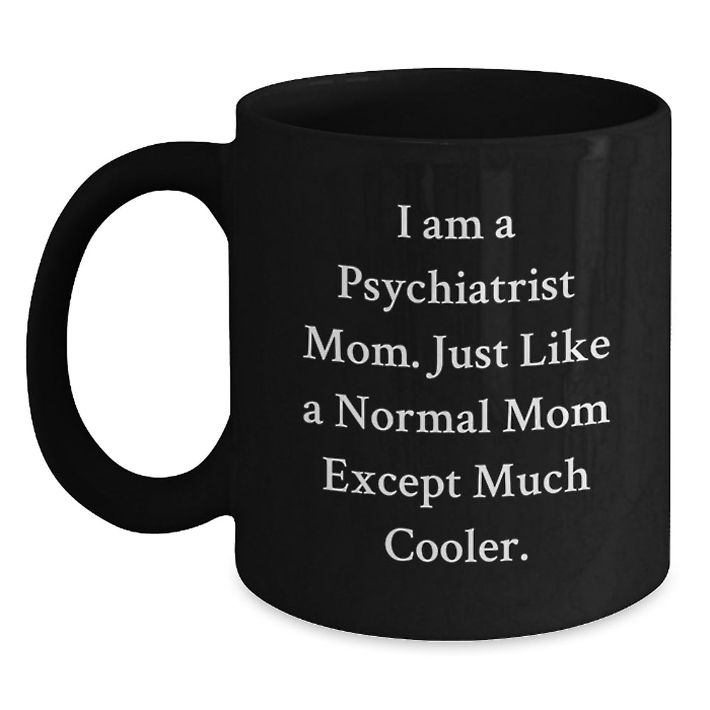 Cute Psychiatrist Gifts from Mom to Friends, Funny Black Coffee Mug for Christmas Unique Presents - Main