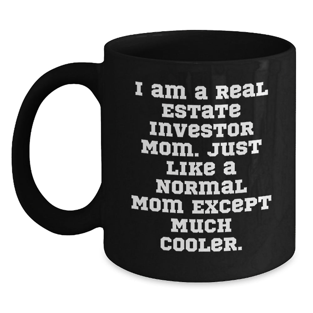 Gifts from Real Estate Investor Moms - Funny Quote Black Coffee Mug, Real Estate Investor Gifts for Men, Graduation Unique Gifts for Him - Main