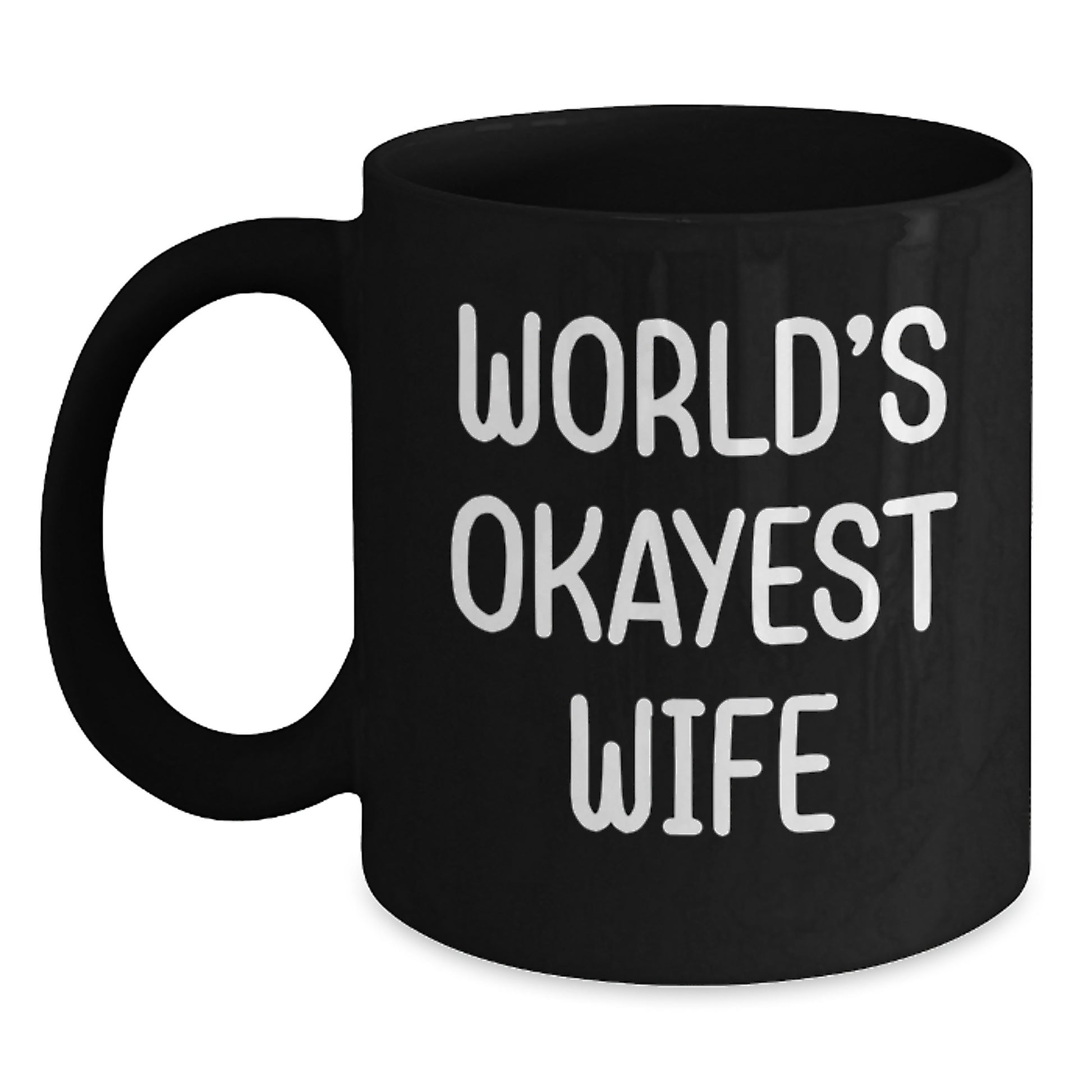 Funny Wife Gifts from Husband, Black Coffee Mug with 'World's Okayest Wife' Quote, Perfect for Mother's Day Unique Gifts - Main