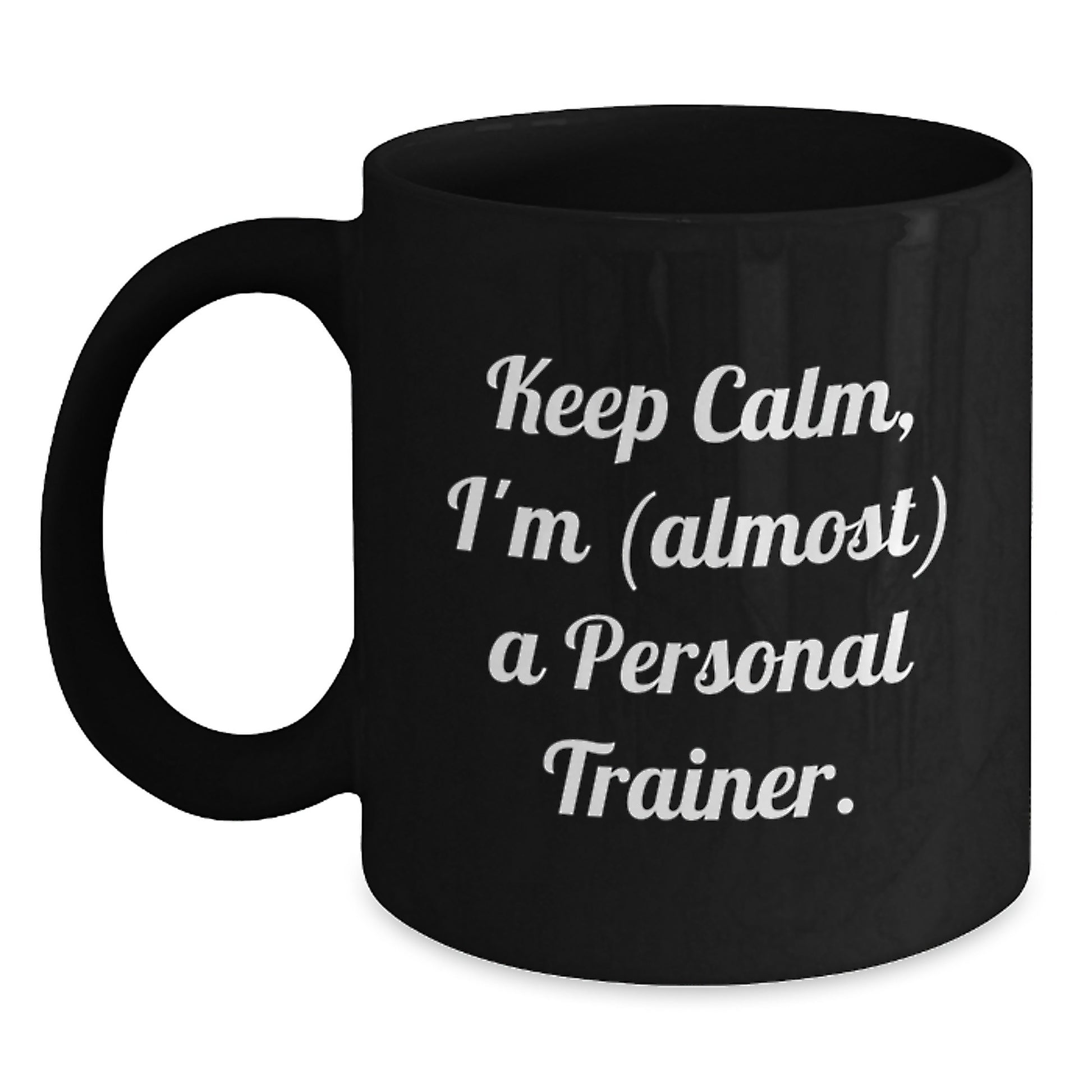 Funny Personal Trainer Gifts from Friends for Men - Keep Calm I'm (almost) A Personal Trainer Black Coffee Mug for Birthday Unique Gifts - Main
