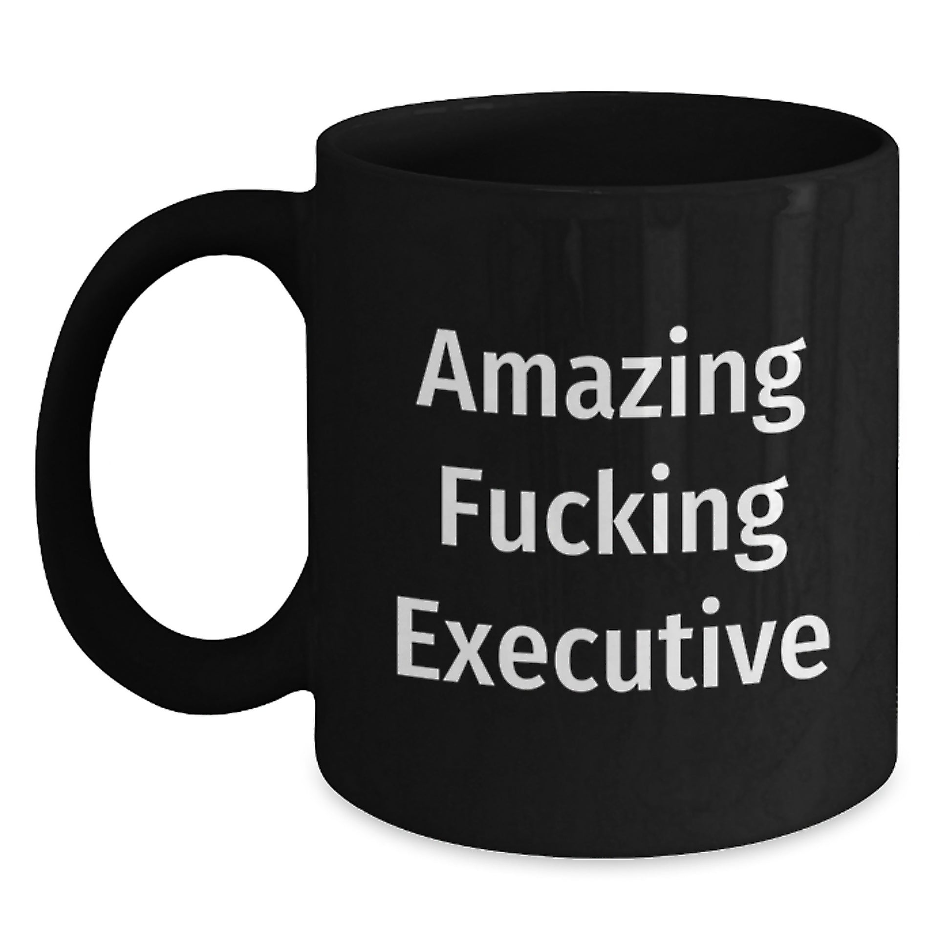 Funny Executive Gifts for Men, Black Coffee Mug, Unique Mother's Day Unique Gifts from Boss to Employee, 'Amazing F--king Executive' Quote - Main
