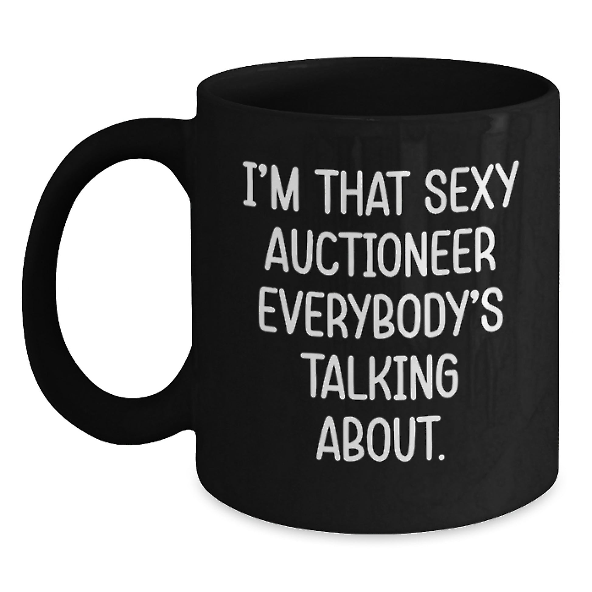 Sexy Auctioneer Gifts for Men, Funny Black Coffee Mugs, Unique Birthday Unique Gifts from Friends, Ceramic Mugs for Auctioneer Enthusiasts - Main