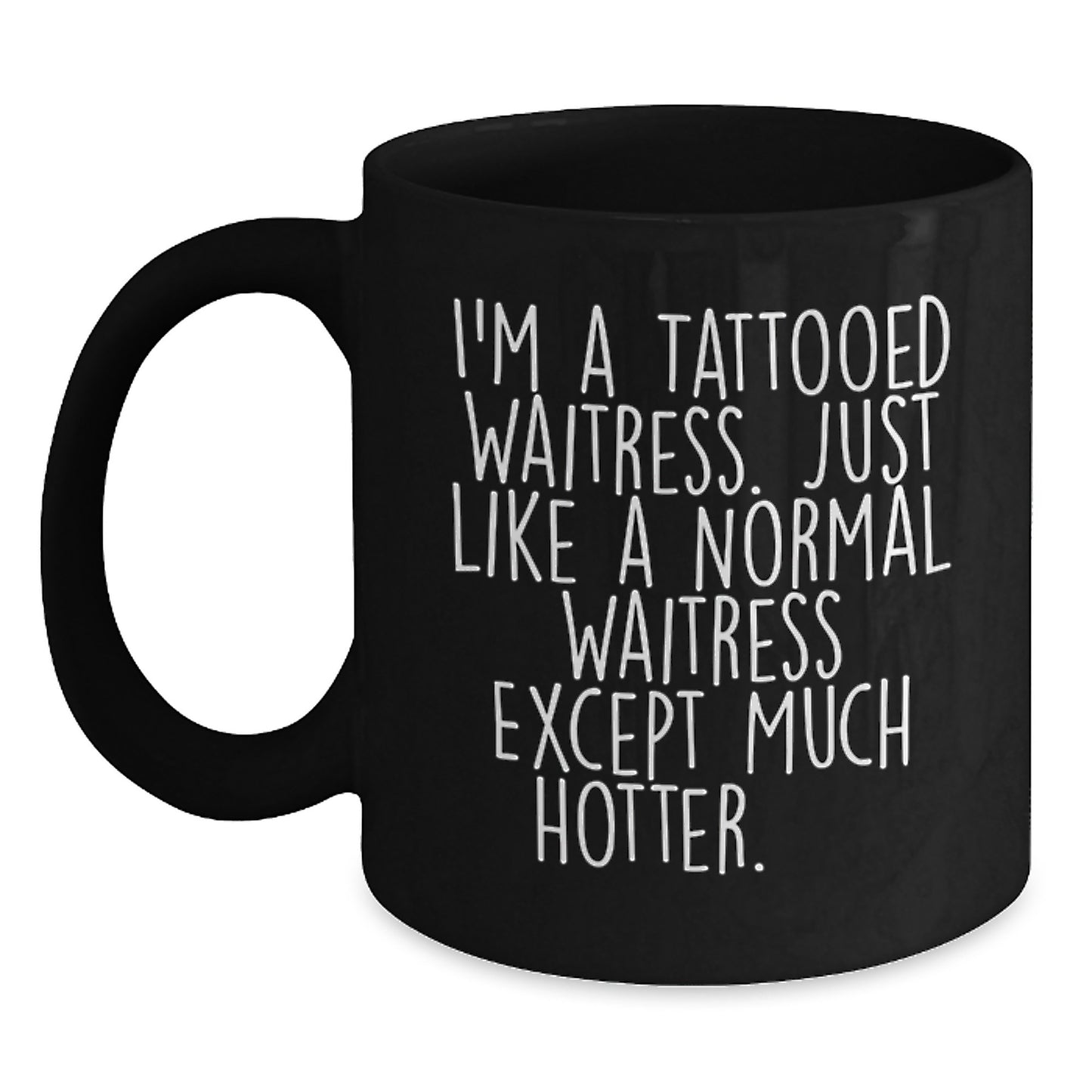 Funny Waitress Gifts from Men, Unique Mother's Day Presents for Women, Funny Black Coffee Mug for Friends, Gifts for Waitress, I'm A Tattooed Waitress - Main