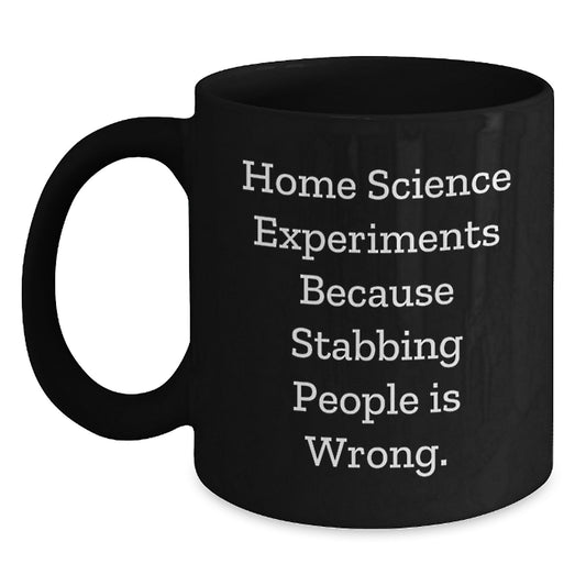 Funny Home Science Experiments Gifts for Mom, Black Coffee Mug, Perfect Sarcasm Quote for Her - Main
