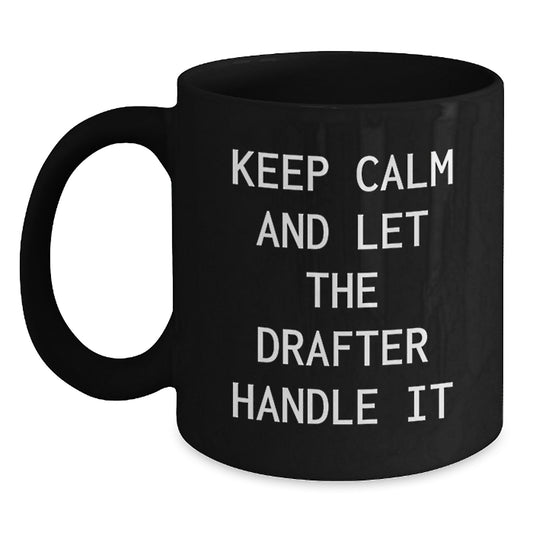 Funny Drafter Gifts for Mom, Black Coffee Mug, Let the Drafter Handle It, Unique Mother's Day Unique Gift from Family - Main