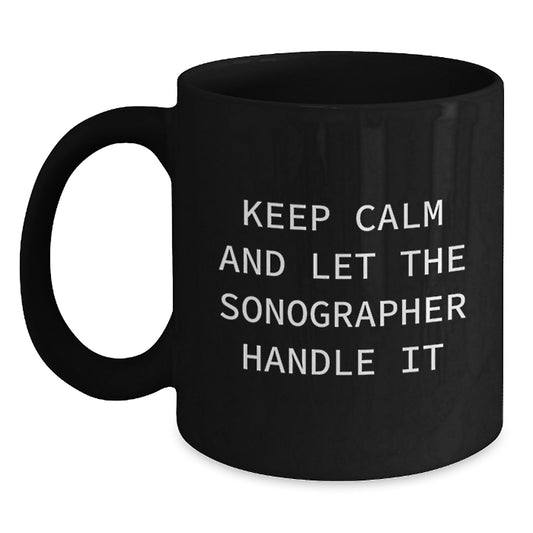 Funny Sonographer Gifts from Mom - Let the Sonographer Handle It - Black Coffee Mug, Perfect for Mom on Mother's Day - Main