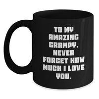 Load image into Gallery viewer, Funny Grampy Gifts from Men to Grampy, Unique Valentine's Gifts for Him, Black Coffee Mug with To My Amazing Grampy Quote - Main
