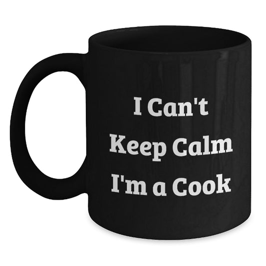 Funny Cook Black Coffee Mugs Gifts from Men to Cook Enthusiasts, I Can't Keep Calm I'm A Cook, Mother's Day Unique Gifts - Main