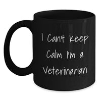 Load image into Gallery viewer, Funny Veterinarian Gifts for Men Women Coworkers Family - I Can't Keep Calm I'm A Veterinarian Black Coffee Mug - Main
