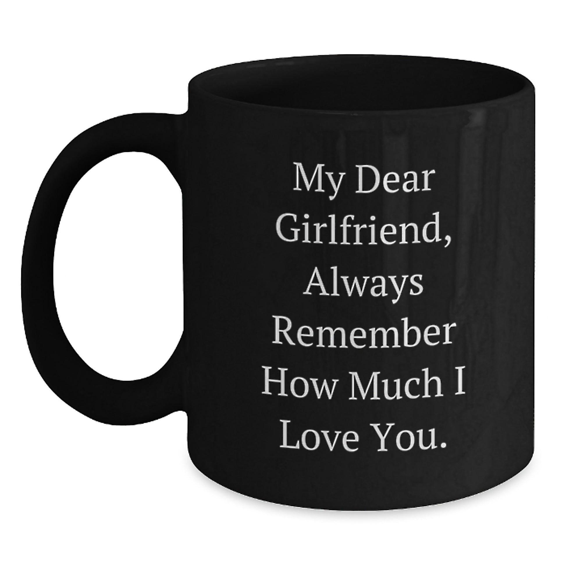 Funny Sweetheart Gifts from Men to Sweetheart Unique Black Coffee Mug for Father's Day with My Dear Sweetheart Quote. - Main