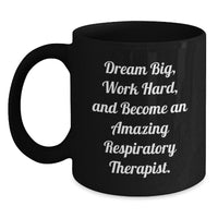 Load image into Gallery viewer, Funny Inspirational Gifts from Family, Friends, or Coworkers for Respiratory Therapist, Christmas Unique Mugs - Black Coffee Mug with 11oz or 15oz Capacity - Main
