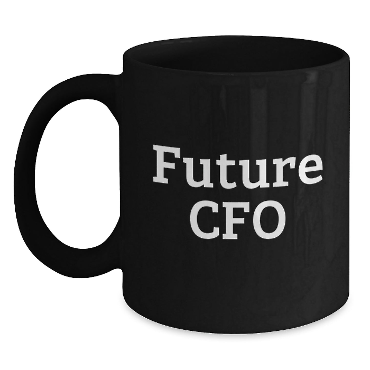 Future CFO Funny Quote Black Coffee Mug Gifts for CFO Friends Family, Graduation Unique Gifts from Friends, Funny Quote Black Coffee Mug for CFO Men Women - Main