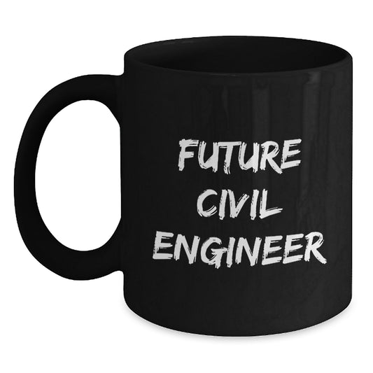 Cute Inspirational Gifts from Family to Future Civil Engineer, Black Coffee Mug, Best Graduation Unique Gifts for Men - Main