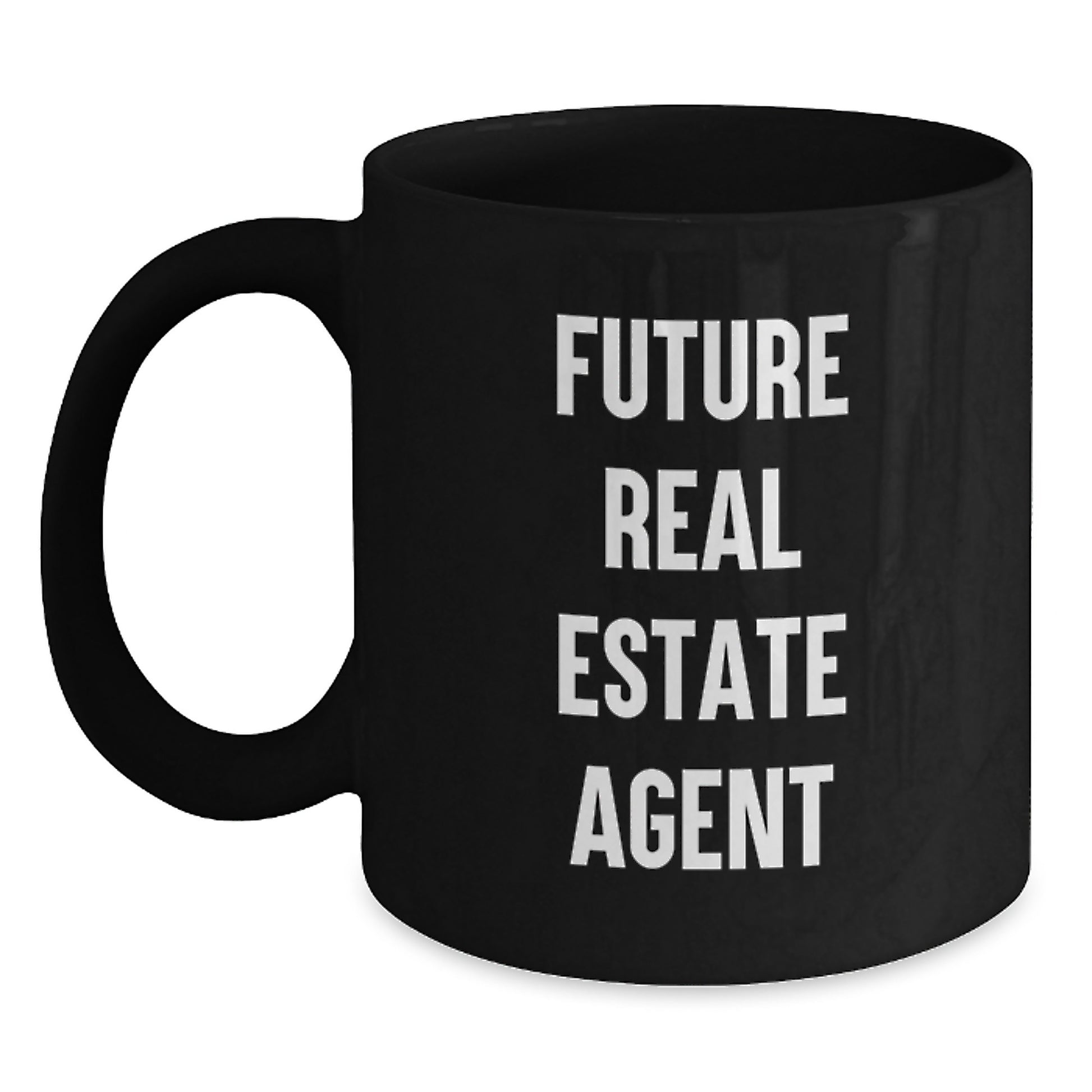 Funny Future Real Estate Agent Gifts from Men, Unique Valentine's Gifts for Real Estate Agent, Black Coffee Mug with Inspirational Quote - 'Future Real Estate Agent' - Main