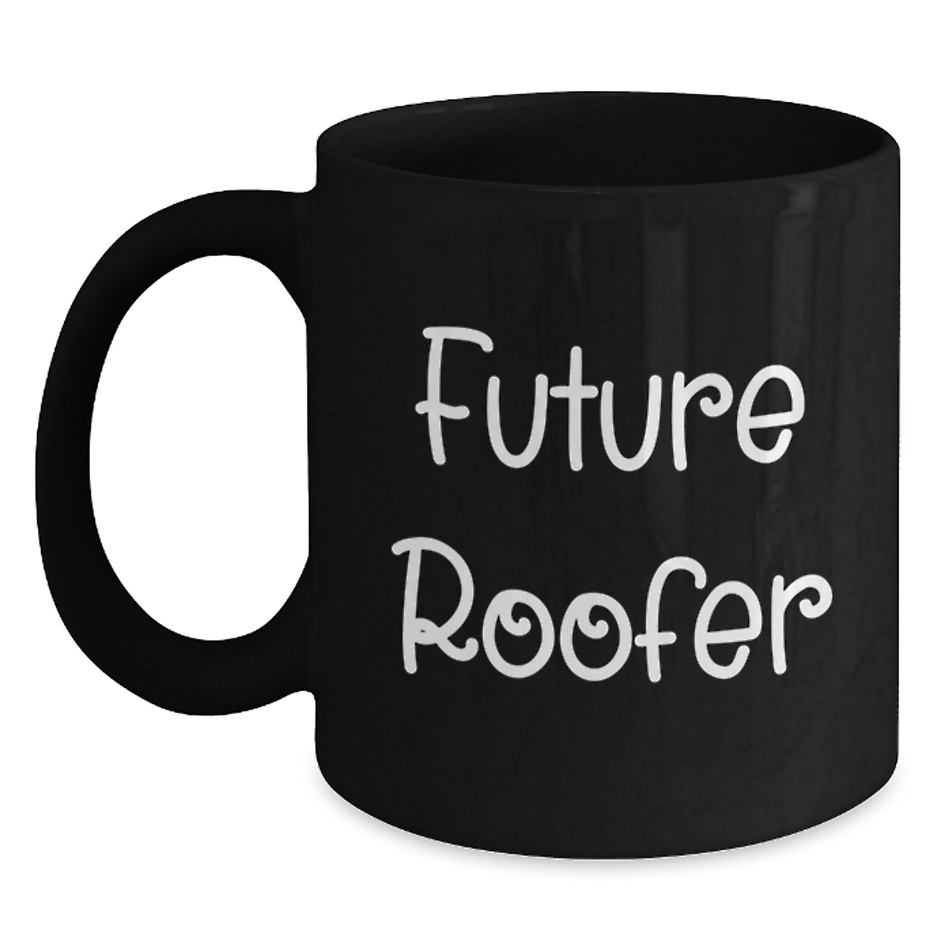 Funny Future Roofer Gifts from Men, Black Coffee Mug for Roofer, Inspirational Quote - Unique Graduation Gifts for Family, Friends, Coworkers - Main