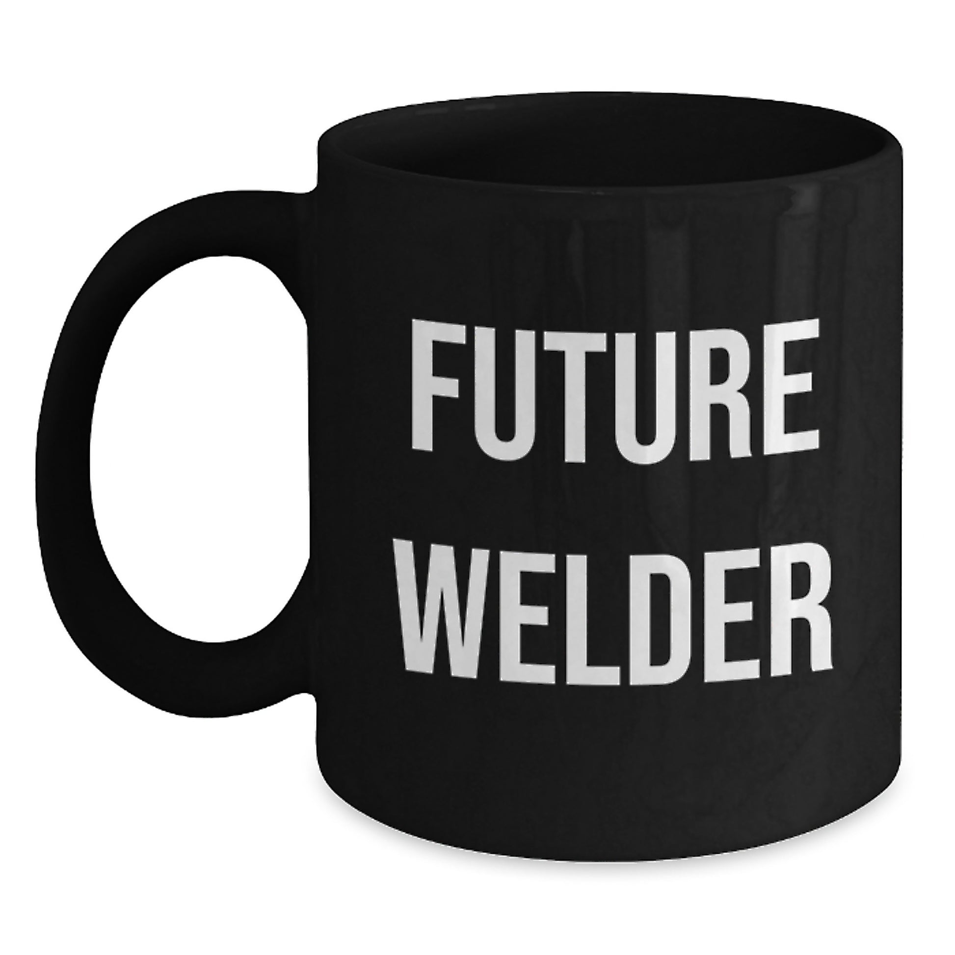 Funny Welder Gifts for Men, Black Coffee Mug, Gifts from Dad to Future Welder, Inspirational Quotes for Welders on Graduation Day - Main