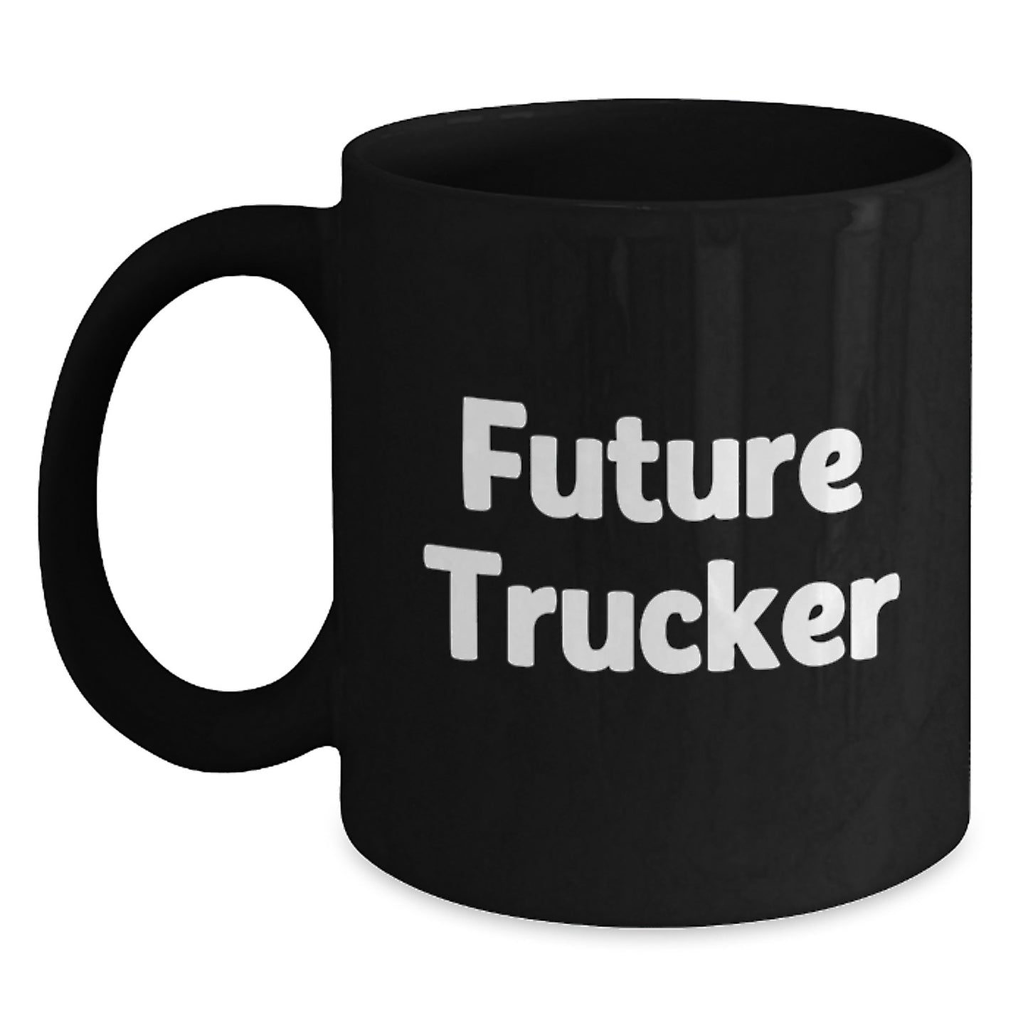 Funny Trucker Gifts from Friends, Inspirational Future Trucker Black Coffee Mug, Unique Graduation Personalized Trucker Mugs - Main