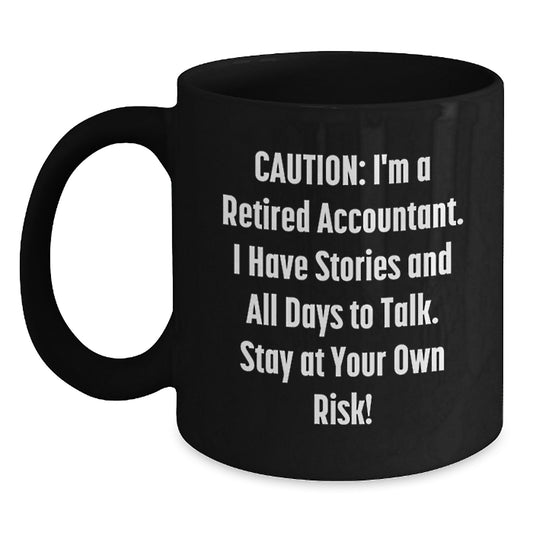 Funny Accountant Gifts for Graduation - Black Coffee Mug, 'I'm A Retired Accountant Stay At Your Own Risk' - Gifts from Men to Accountant Friends - Main