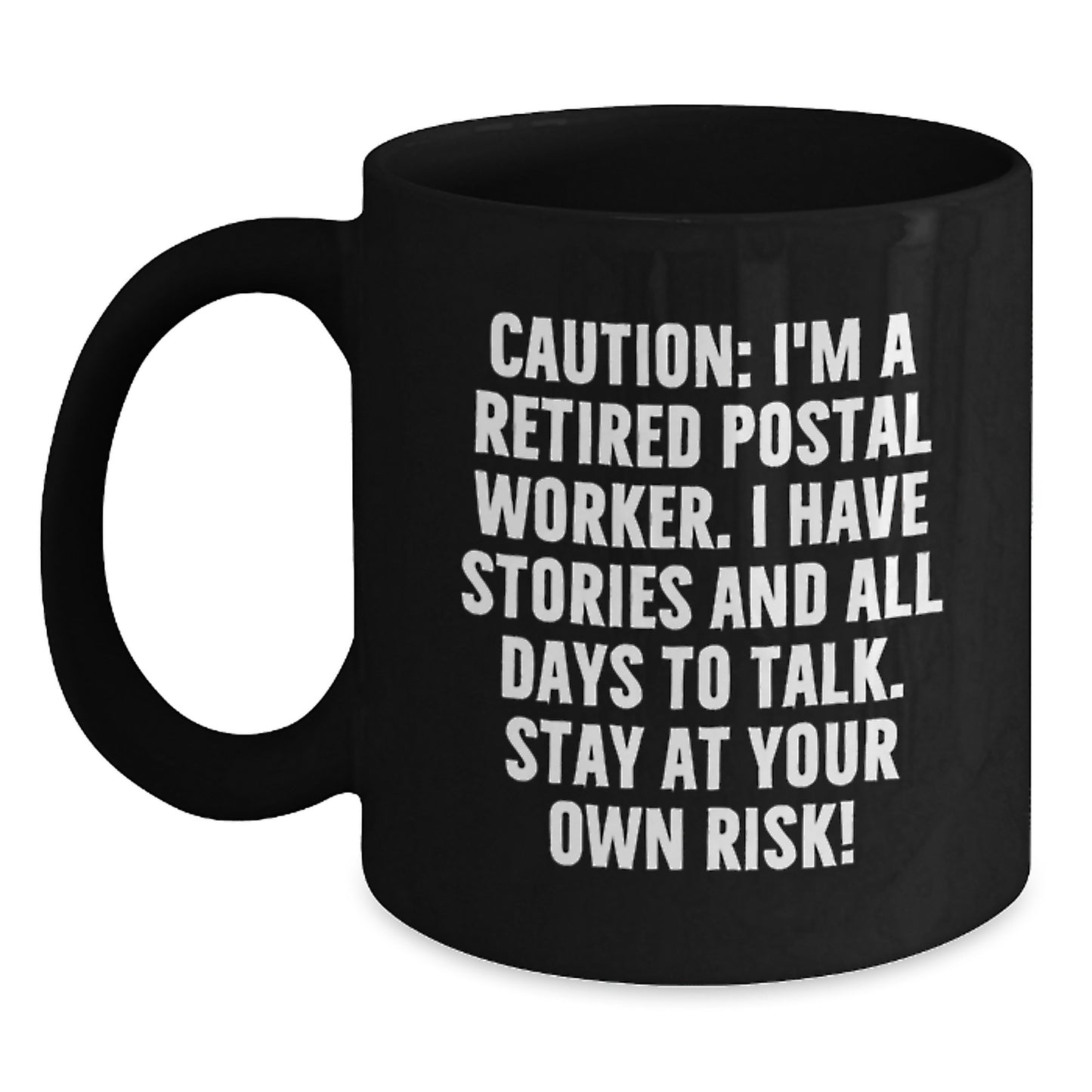 Funny Postal Worker Gifts for Men - Black Coffee Mug with Caution Quote, Graduation Unique Gifts, Gifts from Friends to Coworkers - Main