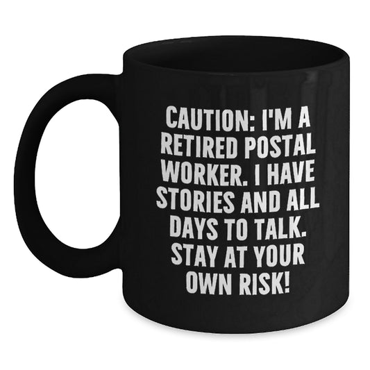 Funny Postal Worker Gifts for Men - Black Coffee Mug with Caution Quote, Graduation Unique Gifts, Gifts from Friends to Coworkers - Main