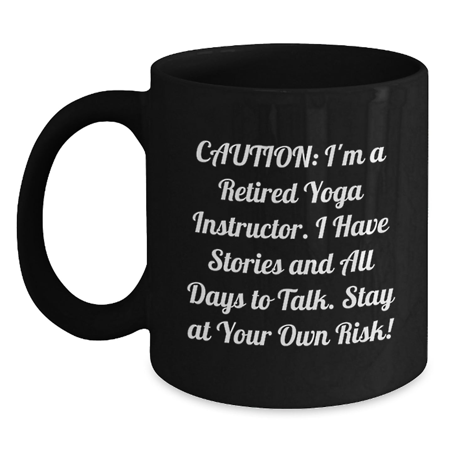 Funny Yoga Instructor Gifts from Men, Women, Friends to Graduation Unique Gifts for Yoga Instructor, Black Coffee Mugs, Caution I m a Retired Yoga Instructor - Main
