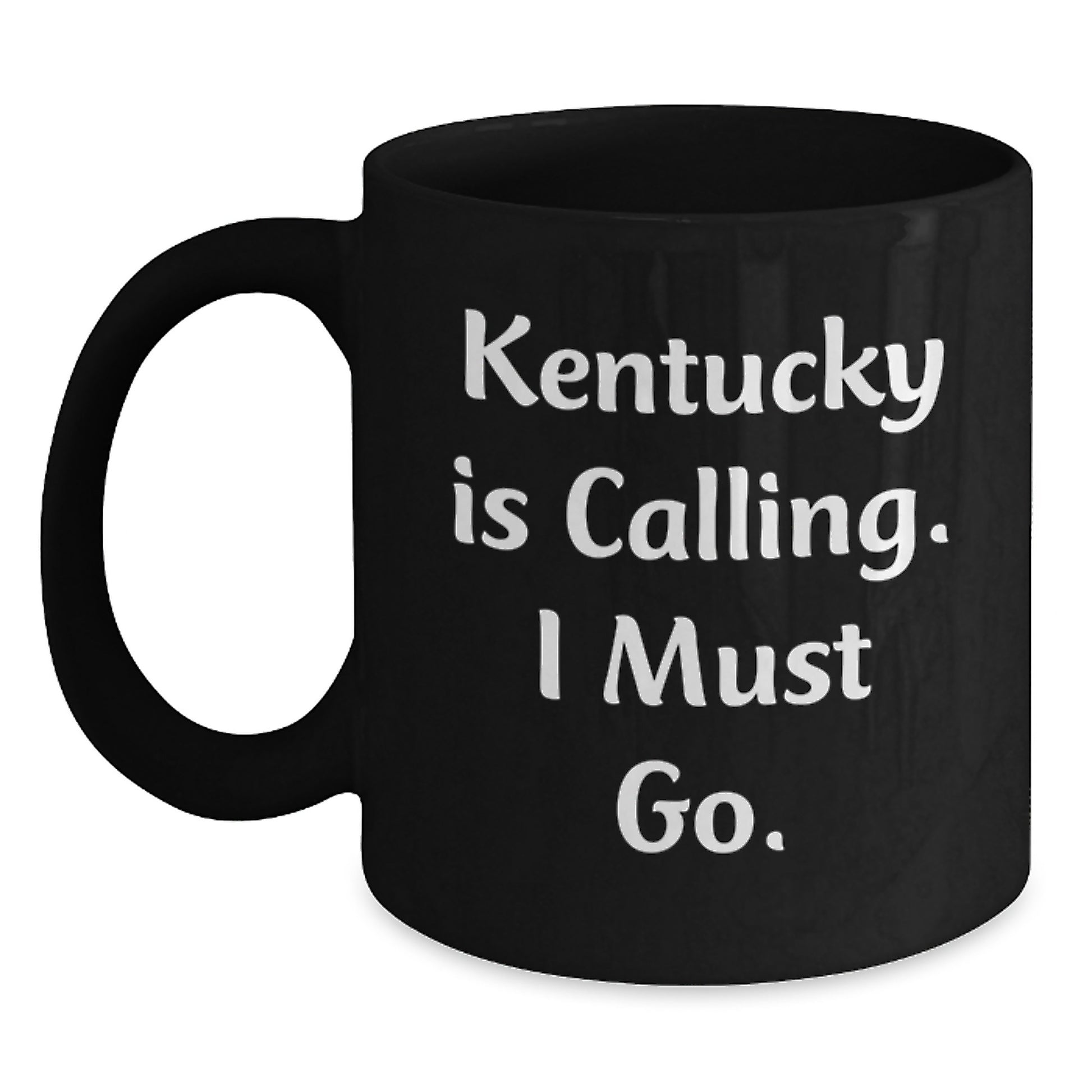 Gifts from Family to Kentucky Men, Unique Inspirational Black Coffee Mugs, 'Kentucky Is Calling. I Must Go.', Graduation - Main