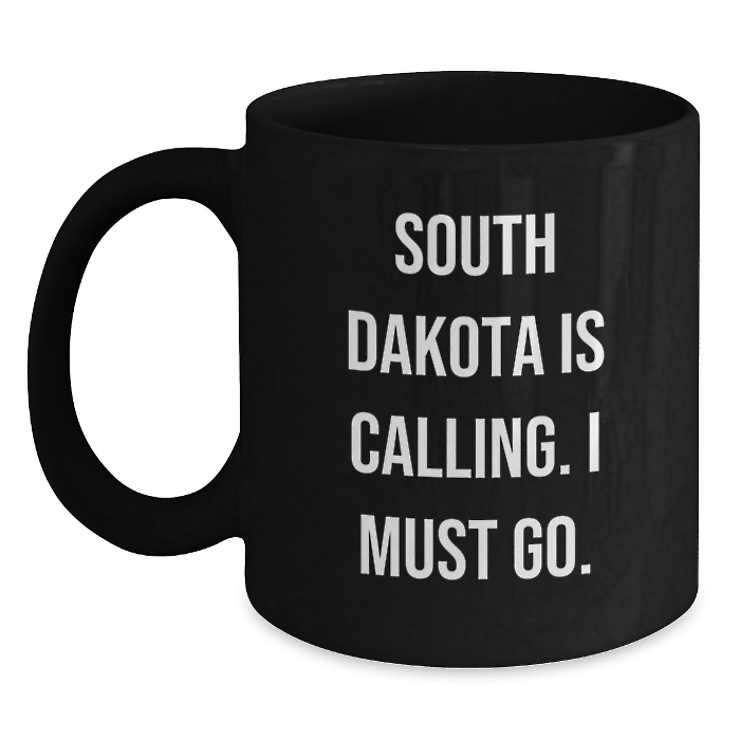 South Dakota Gifts - Funny Black Coffee Mug for Birthday - Gifts from Men to Women - Main
