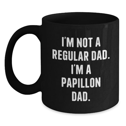 Papillon Dog Parent Funny Quotes Black Coffee Mugs Gifts from Dad to Son, Daughter, Friends, Family, Coworkers for Graduation Unique Gifts - Main