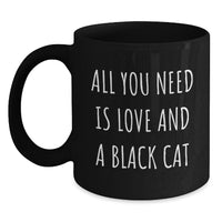 Load image into Gallery viewer, Funny Black Cat Quotes Gifts from Friends and Family, Black Coffee Mug, Christmas Unique - Main
