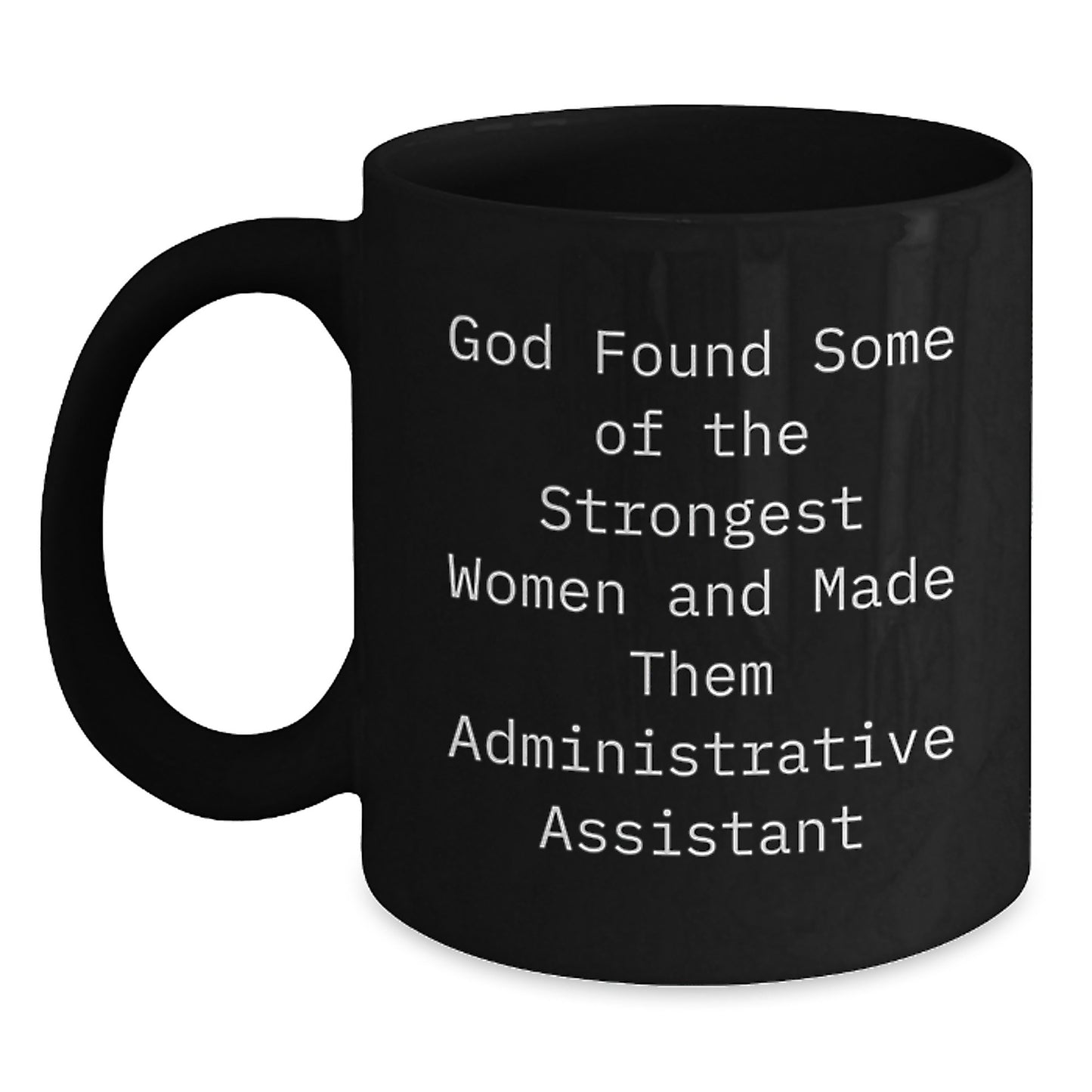 Funny Administrative Assistant Black Coffee Mug, Gifts for Administrative Assistant Women, Graduation Unique Gifts from Men - Main