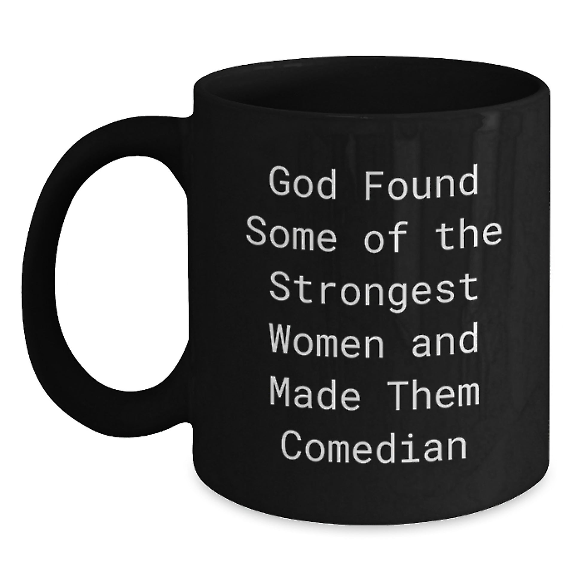 Funny Comedian Black Coffee Mug Gifts from Friends for Comedian Women with Inspirational Quote - Main