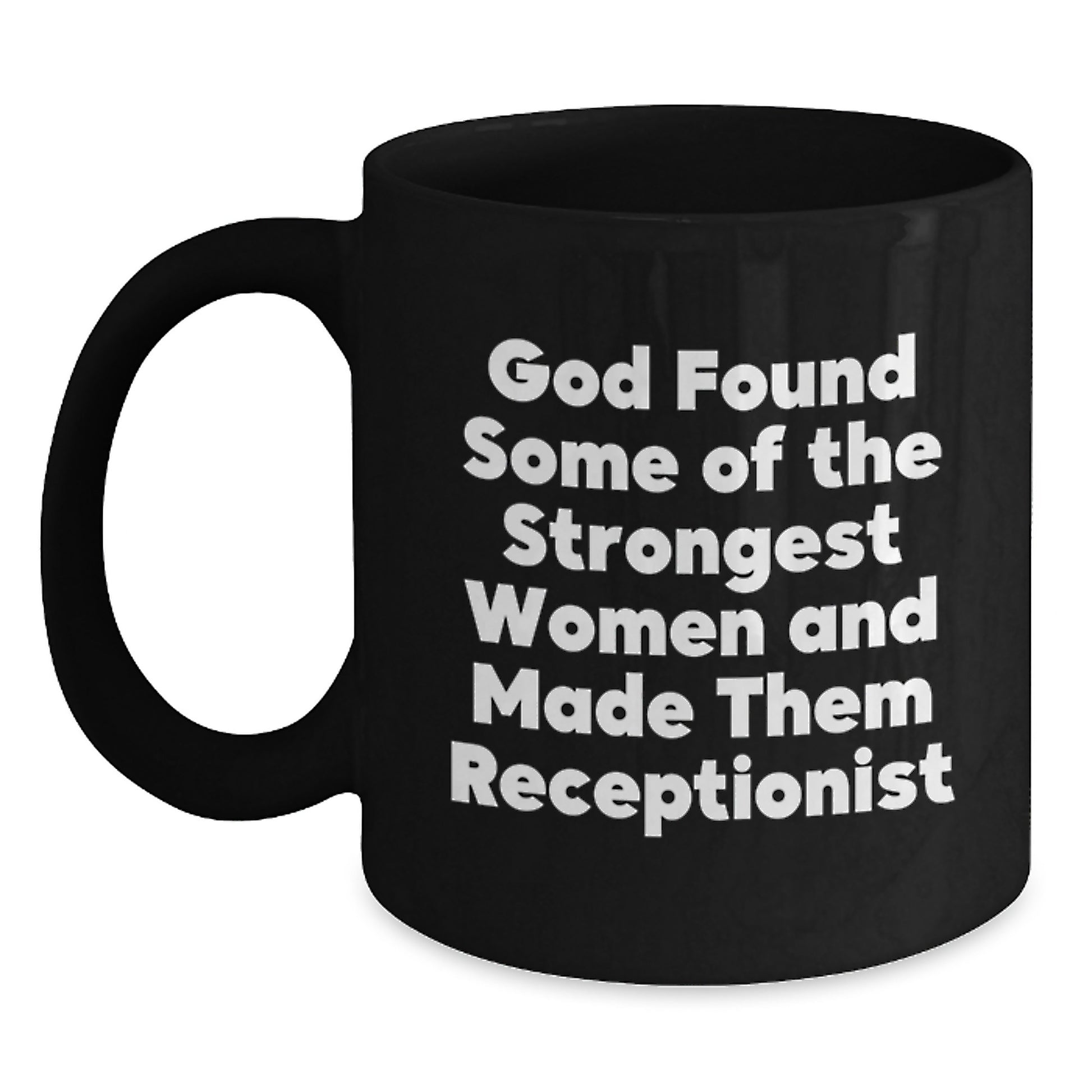Funny Inspirational Gifts for Receptionist Women Graduation, Black Coffee Mug with Strength Quote, Unique Gifts from Friends Family - Main