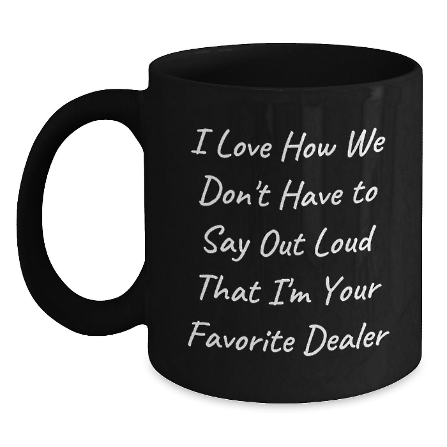 Funny Dealer Gifts, Unique Black Coffee Mugs for Dealers, Graduation Unique Gifts from Friends or Family - Main