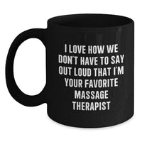 Load image into Gallery viewer, Funny Quote Gifts for Massage Therapist, Black Coffee Mug, Christmas Unique Gifts from Friends, Family, Coworkers - Main

