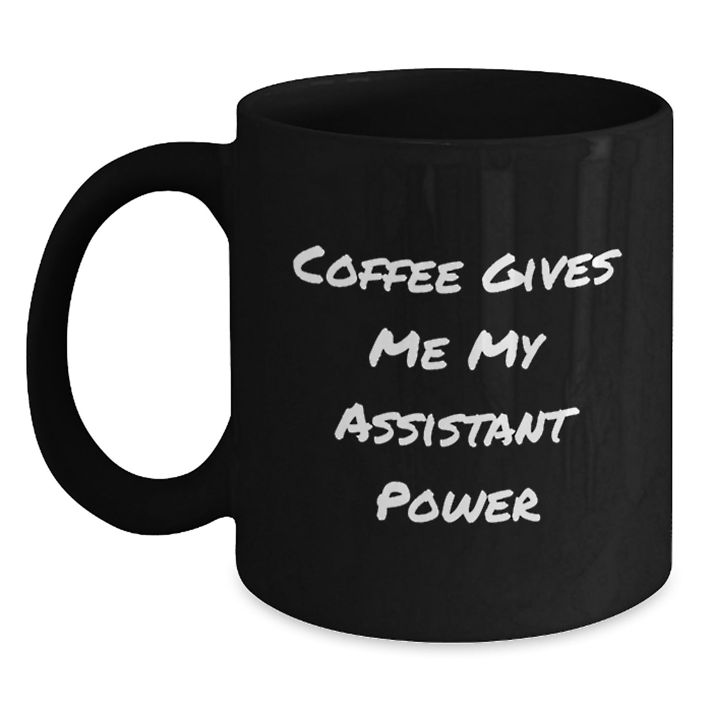 Funny Quotes for Assistant Enthusiasts Black Coffee Mug Gifts from Friends for Graduation Unique Ceremony - Main
