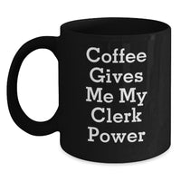 Load image into Gallery viewer, Funny Christmas Unique Gifts for Clerks - Coffee Gives Me My Clerk Power Black Ceramic Mug, Gifts from Friends to Clerks, Clerk Love - Main
