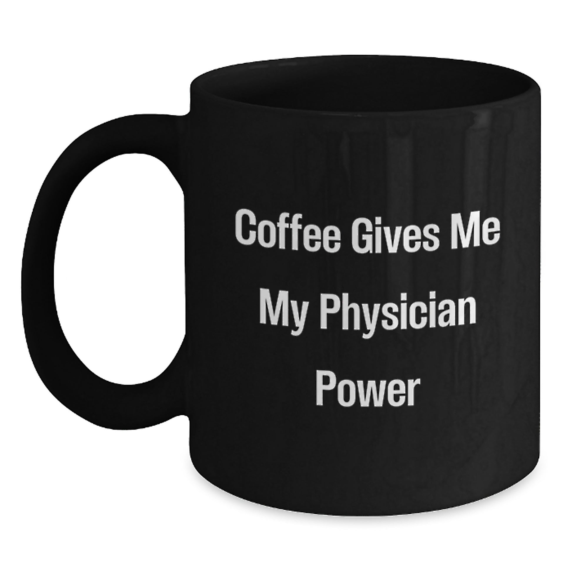 Funny Physician Gifts for Men, Black Coffee Mug, 'Coffee Gives Me My Physician Power' Inspirational Graduation Unique Gifts from Family Friends - Main