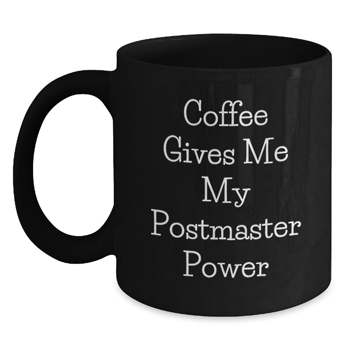 Funny Postmaster Quotes Black Coffee Mugs Gifts for Postmaster from Family - Main