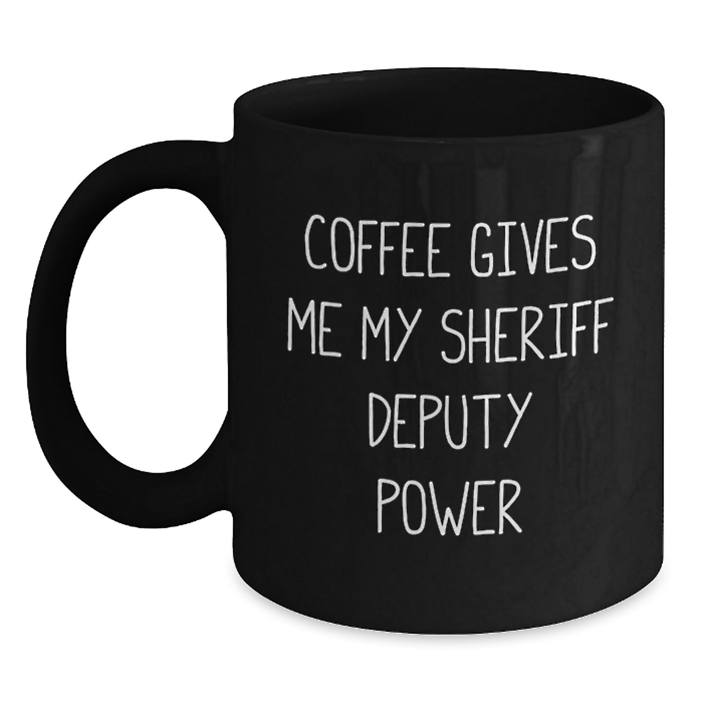 Funny Sheriff Deputy Black Coffee Mug Gifts for Him, Sheriff Deputy Graduation Unique Gifts from Friends to Sheriff Deputy - Main