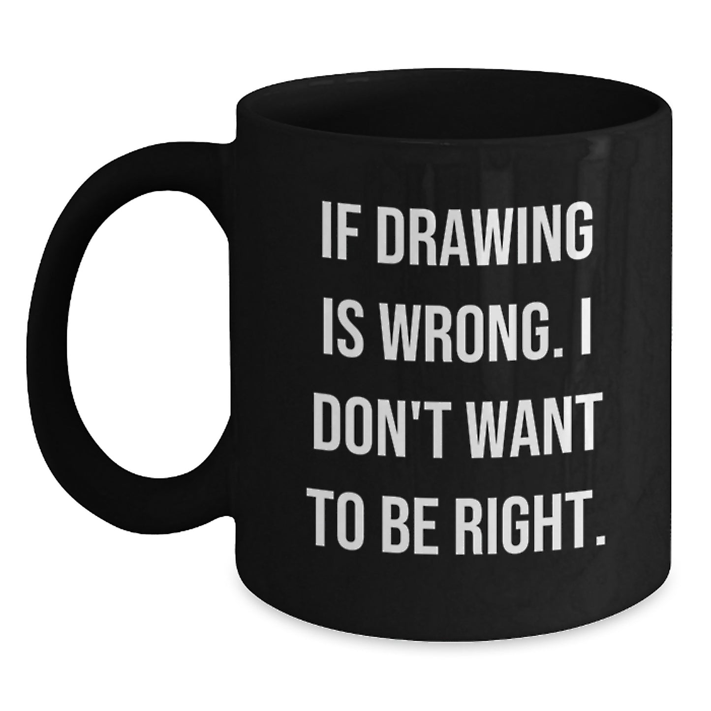 Funny Drawing Gifts for Drawing Enthusiasts, Graduation Unique Gifts from Parents, Friends, or Coworkers to Graduates, Inspirational Black Coffee Mug - Main