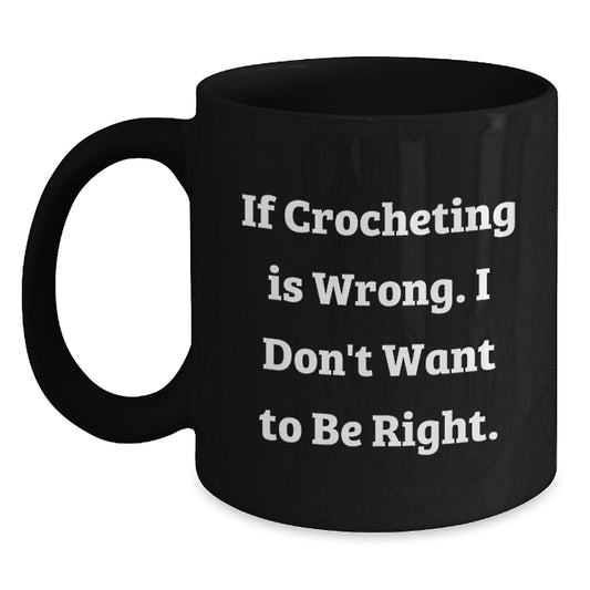Funny Crocheting Gifts for Crocheting Lovers, Black Coffee Mugs for Graduation Unique Presents, Gifts from Family to Friends - Main