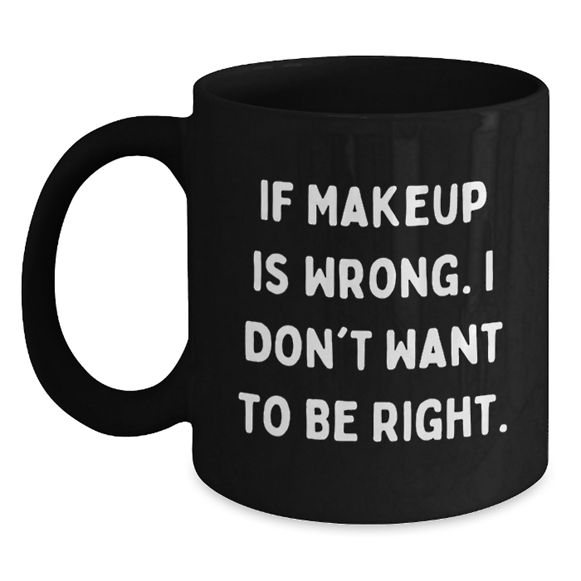 Funny Makeup Lover Black Coffee Mug Gifts for Makeup Enthusiasts from Friends and Family for Graduation Unique Occasions - Main