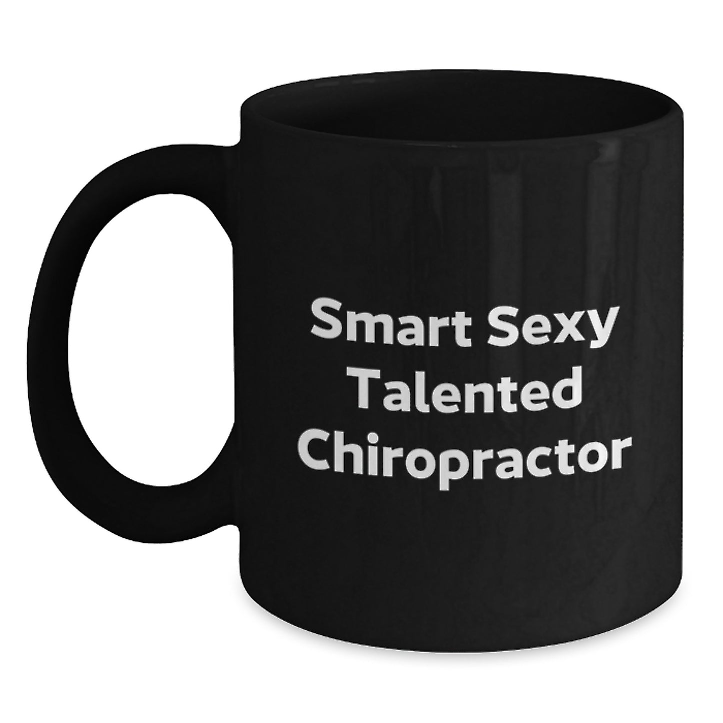 Funny Quirky Chiropractor Gifts from Men Christmas Unique Gifts for Chiropractor Coffee Lovers - Smart Sexy Talented Chiropractor Mug - Main