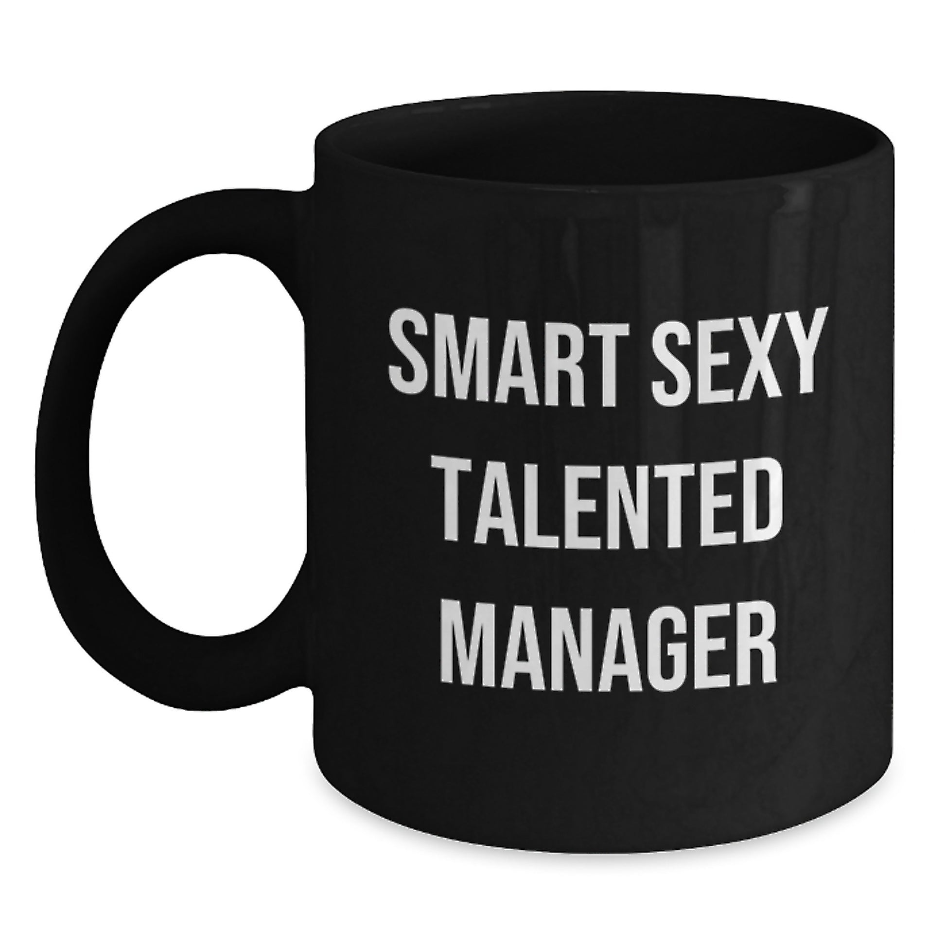 Funny Manager Gifts for Men Women Friends Coworkers - Smart Sexy Talented Manager Black Coffee Mug for Graduation Day, Unique Gifts from Family Friends to Manager - Main