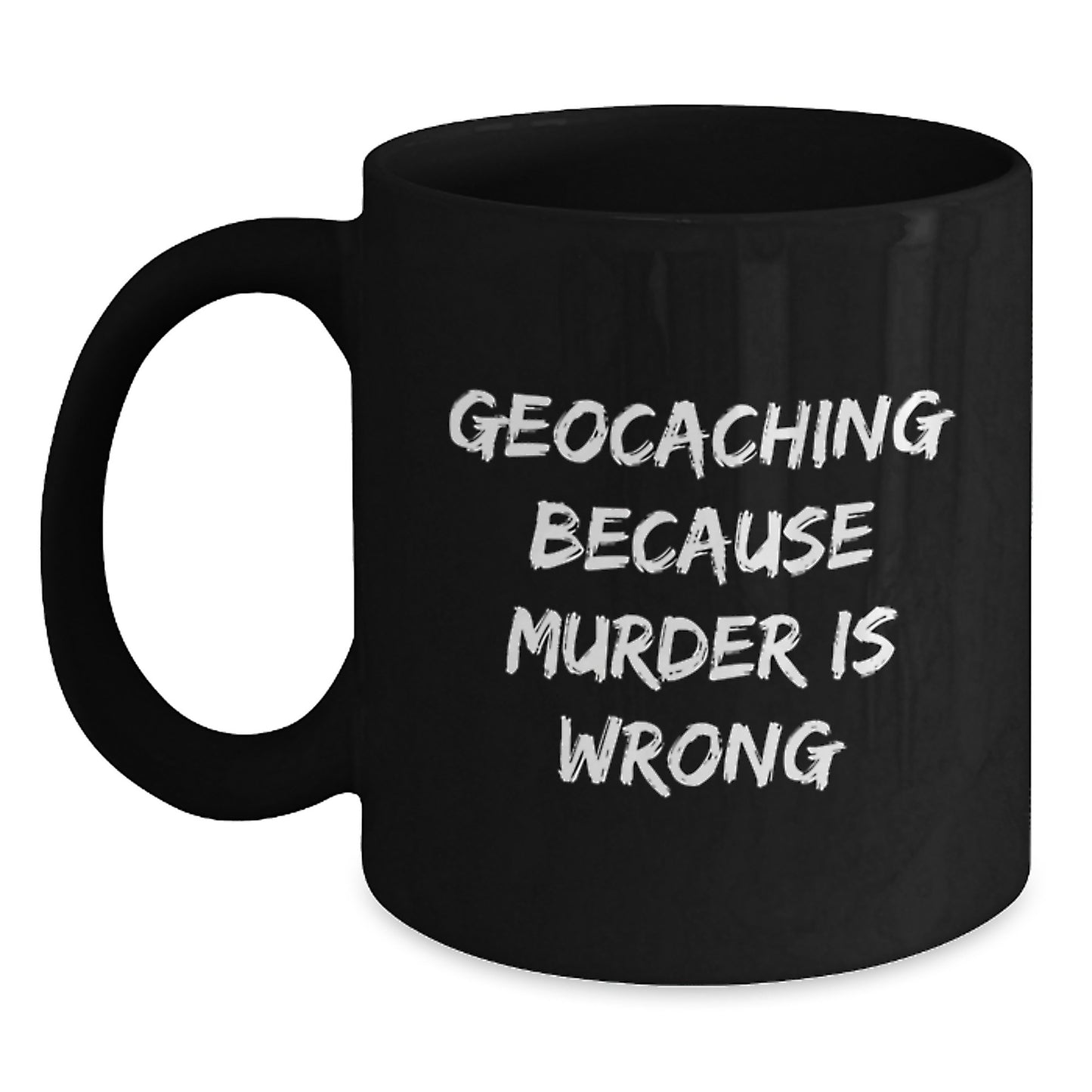 Geocaching Humor Gifts for Men from Friends, Black Coffee Mug for Valentine's - Main