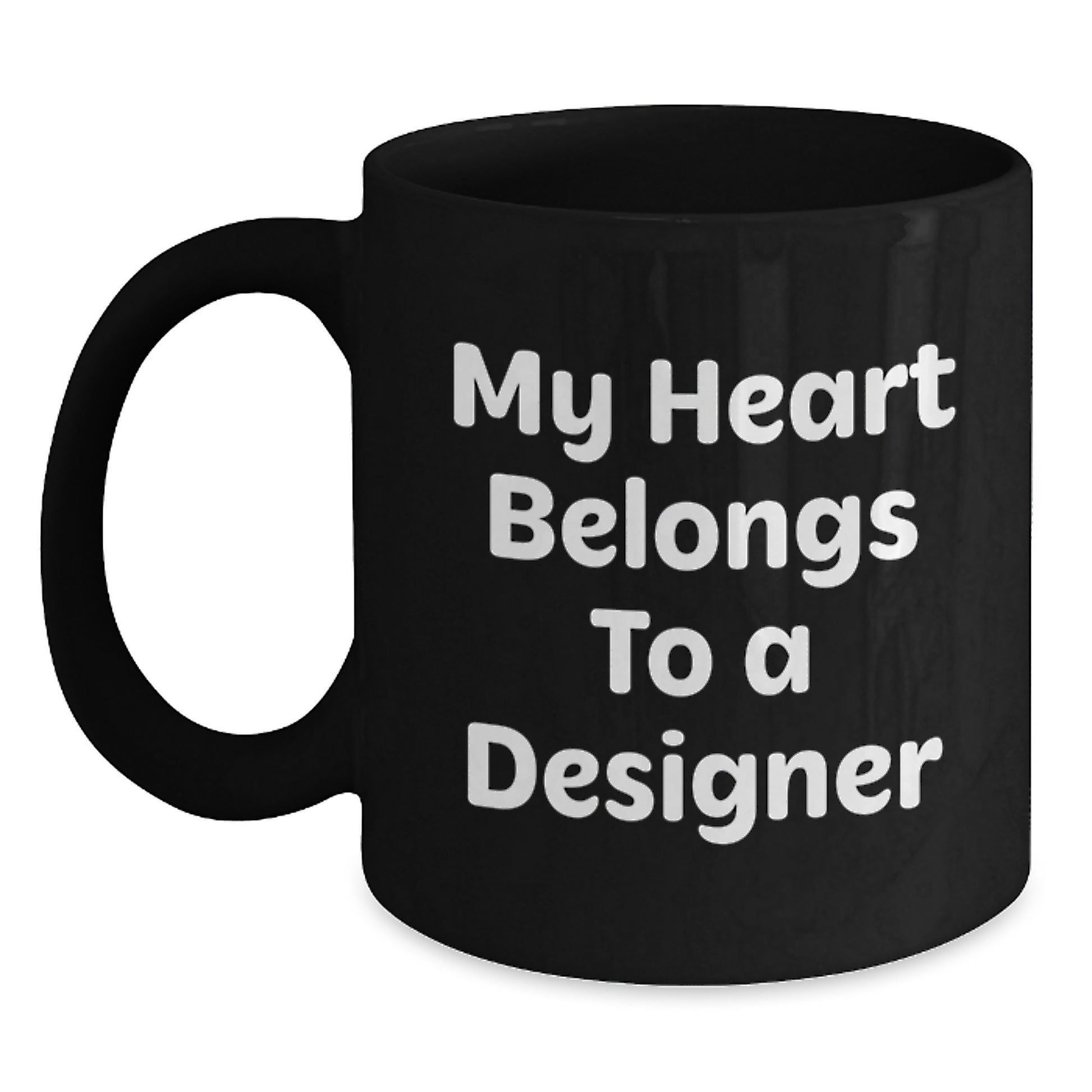 Funny Designer Gifts for Men - Black Coffee Mug, My Heart Belongs To A Designer, Unique Graduation Gift - Main