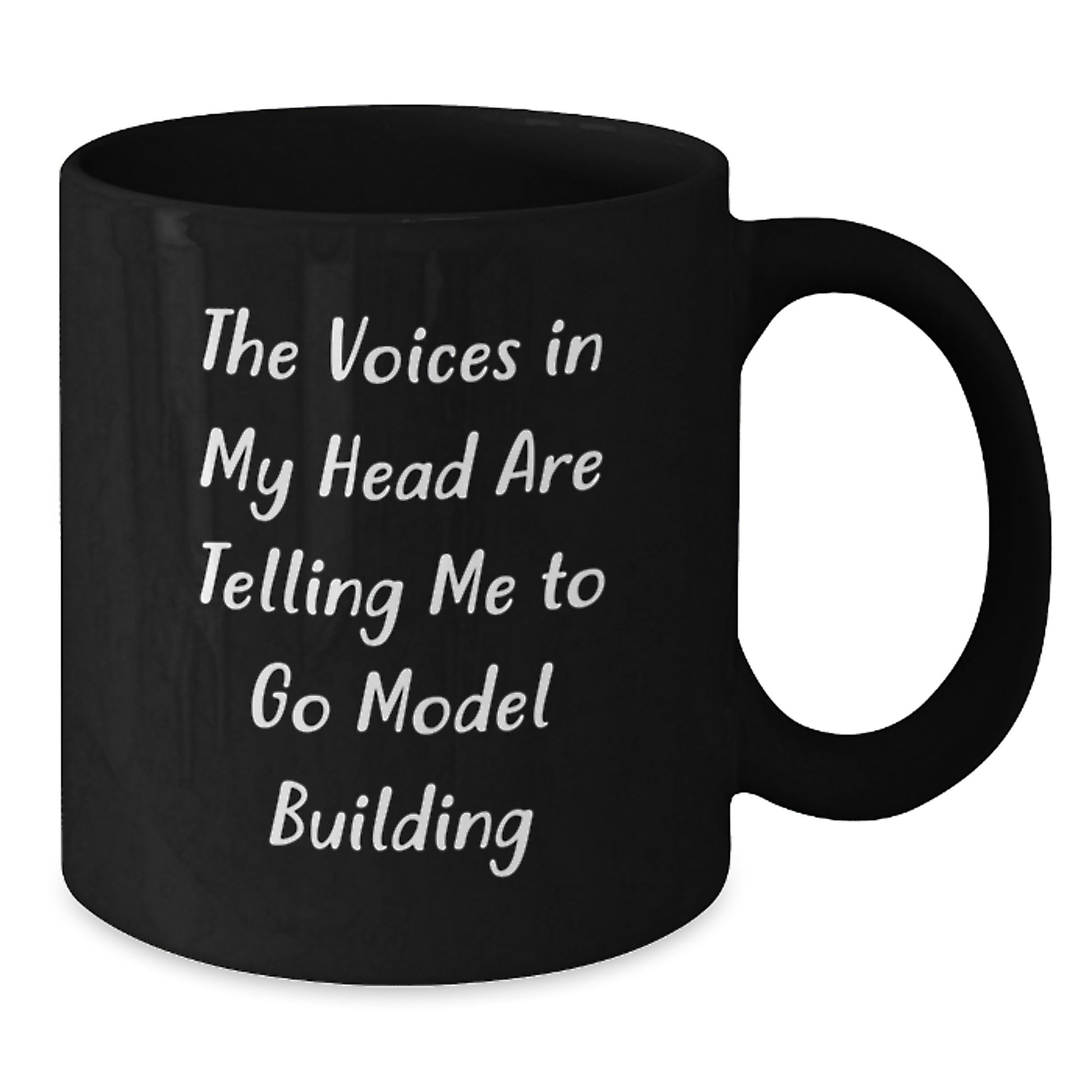Funny Model Building Inspiration for the Friends and Family of Model Building Enthusiasts, Gifts from Men to Model Building Friends, Black 11oz or 15oz Coffee Mug for Graduation - Additional