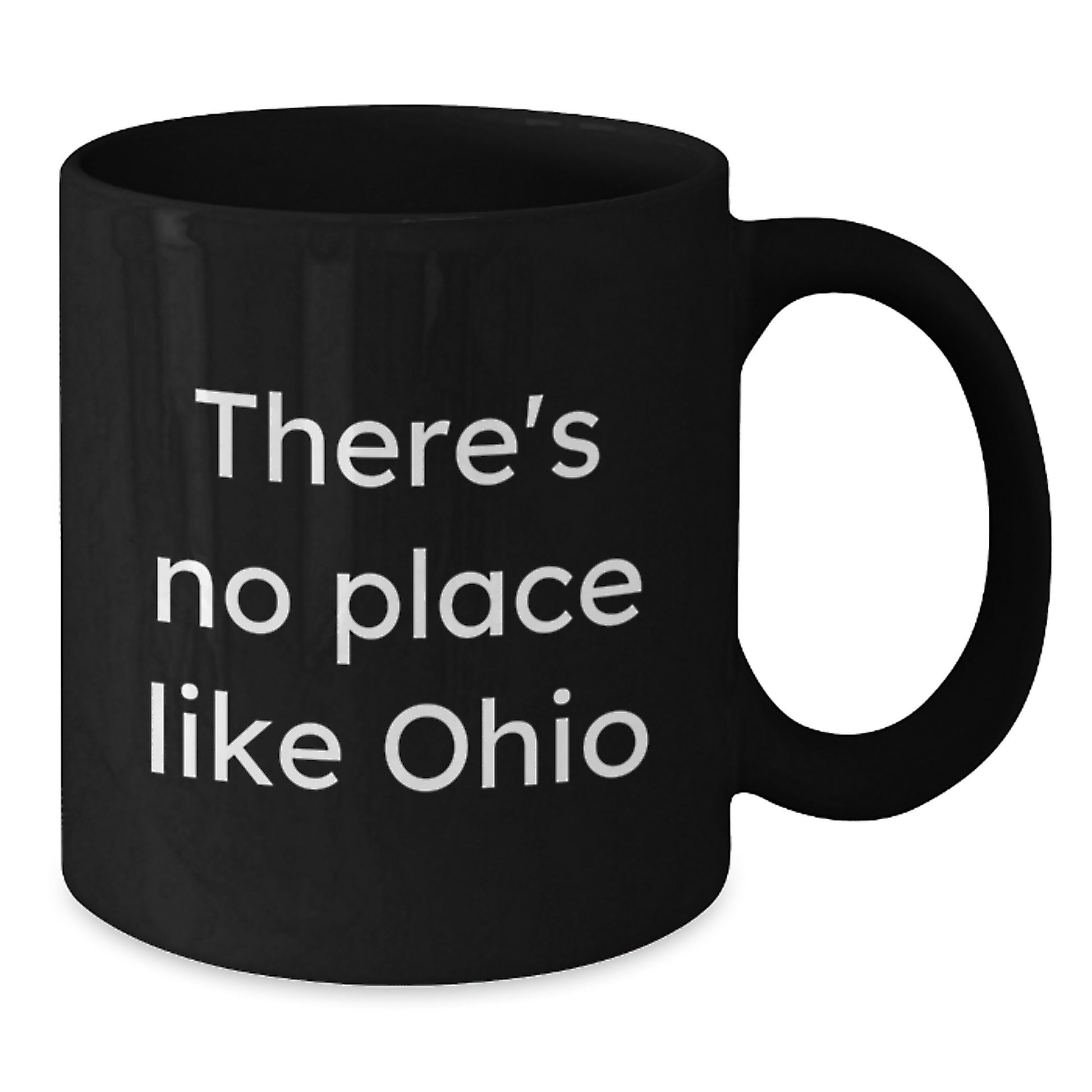 Funny Ohio Gifts for Men from Friends and Family - 'There's No Place Like Ohio' Black Coffee Mug - Graduation Unique Gifts for Ohio - Additional