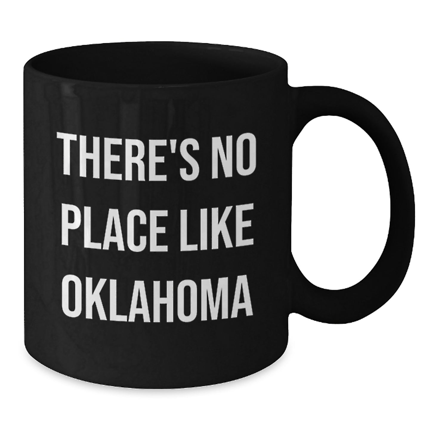 Oklahoma Black Coffee Mug, Funny Quote 'There's No Place Like Oklahoma' Gifts from Friends for Graduation - Additional